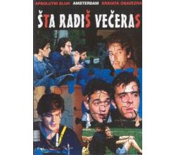 STA RADIS VECERAS  WHAT ARE YOU DOING TONIGHT, 1988 SFRJ (DVD)
